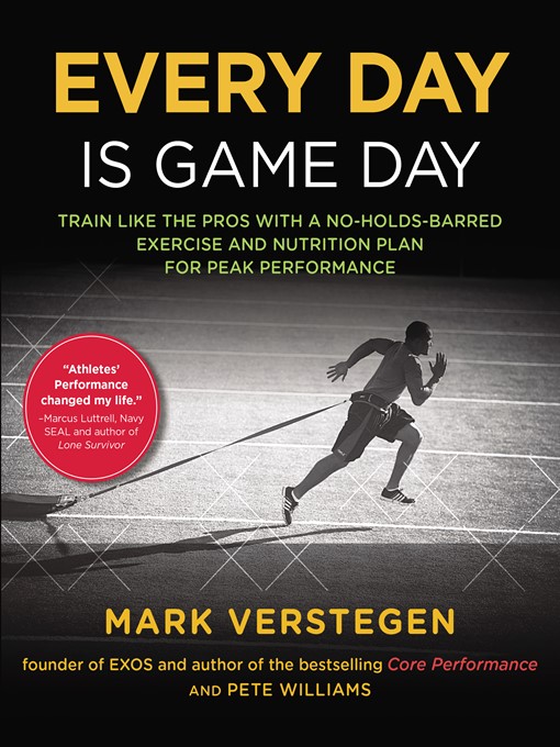 Title details for Every Day Is Game Day by Mark Verstegen - Available